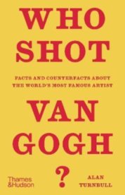 Who Shot Van Gogh?