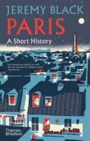 Paris: A Short History