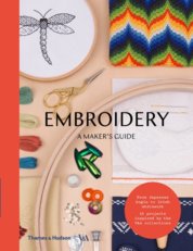 Embroidery: A Makers Guide