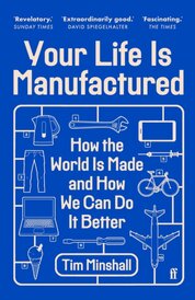Your Life Is Manufactured