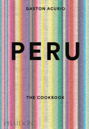 Peru: The Cookbook