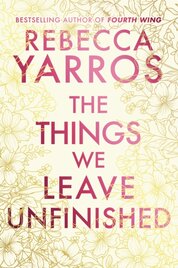 The Things We Leave Unfinished