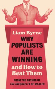 Why Populists Are Winning