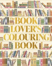 The Book Lover's Colouring Book