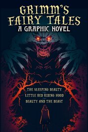Grimm's Fairy Tales: A Graphic Novel