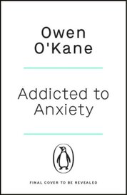 Addicted to Anxiety