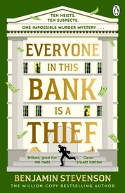 Everyone In This Bank Is A Thief