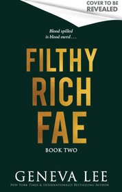 Filthy Rich Fae: Fallen Court