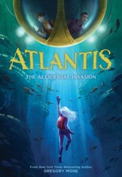 Atlantis: The Accidental Invasion (Atlantis Book #1)