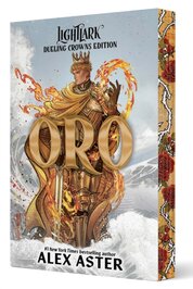 Oro: Dueling Crowns Edition (A Lightlark Saga Deluxe Companion Book)
