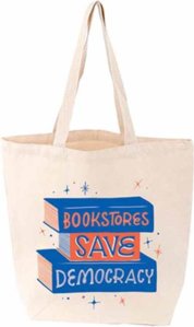 BOOKSTORES SAVE DEMOCRACY! Tote Bag