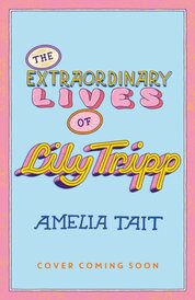 Lily Tripp: Diary of an Accidental Time Traveller