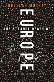 The Strange Death of Europe : Immigration, Identity, Islam