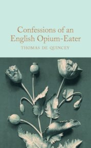 Confessions of an English Opium Eater