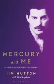 Mercury and Me : An Intimate Memoir by the Man He Loved