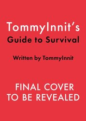 TommyInnits Guide to Survival