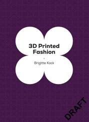 3D Printed Fashion