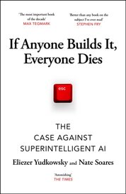 If Anyone Builds It, Everyone Dies