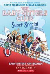 Baby-sitters on Board!: A Graphic Novel (The Baby-sitters Club Super Special #1)