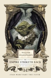 William Shakespeares The Empire Striketh Back