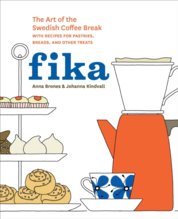 Fika: The Art of the Swedish Coffee Break