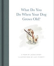What Do You Do When Your Dog Grows Old?