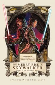 William Shakespeares The Merry Rise of Skywalker