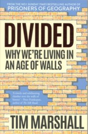 Divided: Why Were Living in an Age of Walls