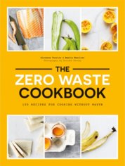 The Zero Waste Cookbook