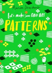 Lets Make Some Great Art: Patterns