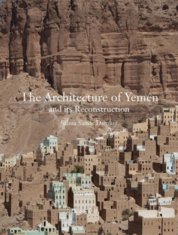 The Architecture of Yemen and Its Reconstruction