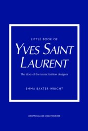 Little Book of Yves Saint Laurent