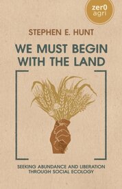 We Must Begin with the Land