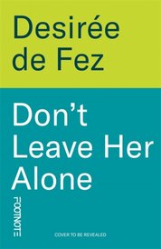 Don't Leave Her Alone