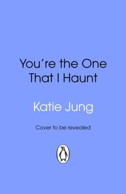 Youre The One That I Haunt