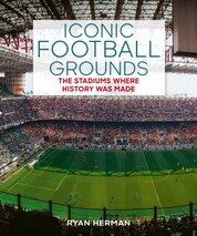 Iconic Football Grounds