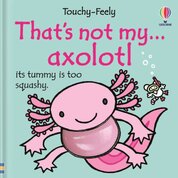 Thats not my axolotl...