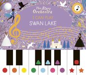 The Story Orchestra: I Can Play: Swan Lake