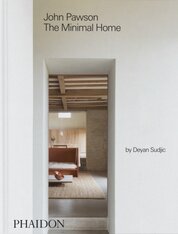 John Pawson: The Minimal Home