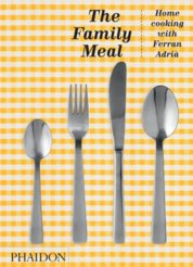 The Family Meal, Home Cooking with Ferran Adria, 10th Anniversary Edition