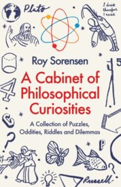 A Cabinet of Philosophical Curiosities