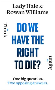 Do We Have the Right to Die
