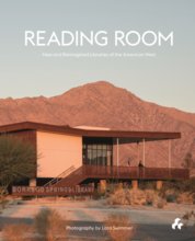 Reading Room: New and Reimagined Libraries of the American West