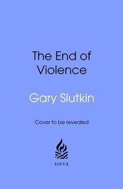 The End of Violence