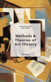 Methods and Theories of Art History Third Edition