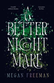A Better Nightmare