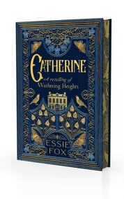 Catherine: A Retelling of Wuthering Heights