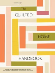 The Quilted Home Handbook