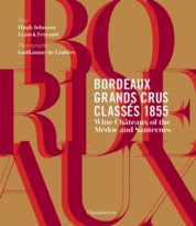 Bordeaux Grands Crus Classes 1855: Medoc et Sauternes