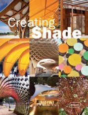 Creating Shade : Design, Construction, Technology
